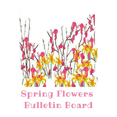 SPRING BULLETIN BOARD