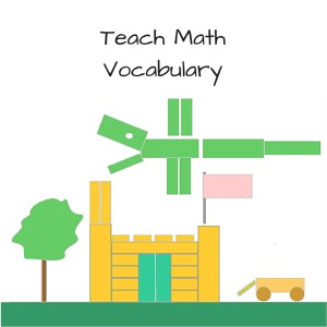 Teach Math Vocabulary