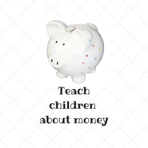 Teach children about money