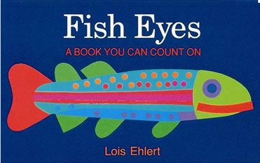 FISH EYES A BOOK YOU CAN COUNT ON
