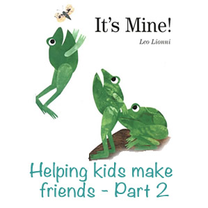KIDS MAKING FRIENDS – PART 2